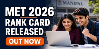MET 2026 Rank Card Released at manipal.edu; Check Direct Download Link